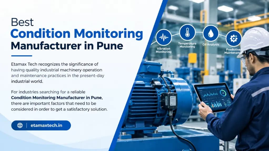 How to Choose the Best Condition Monitoring Manufacturer in Pune - condition monitoring equipment